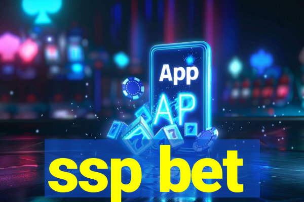 ssp bet